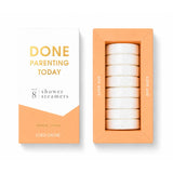 Done Parenting Today - Shower Steamers